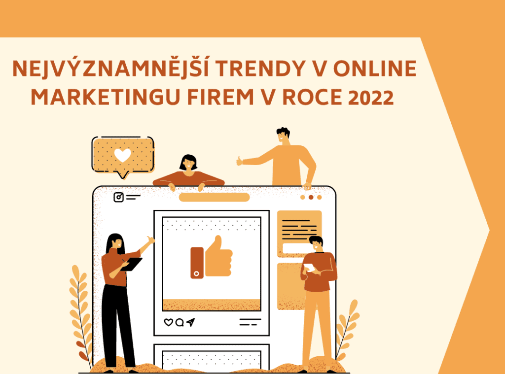 Online marketing v roce 2022 – přehled strategií a trendů